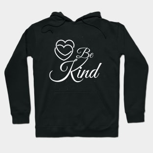 Be Kind Hoodie